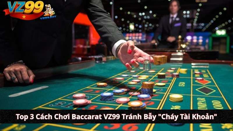 Cách Chơi Baccarat VZ99: Hiểu Sâu Luật Rút Bài & 3 Mẹo Soi Cầu Thực Chiến Top 3 Cách Chơi Baccarat VZ99 Tránh Bẫy "Cháy Tài Khoản"